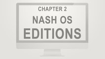 Nash OS for Beginners 2016 Tutorial Series | Chapter 2: Nash OS Editions