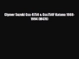 [PDF] Clymer Suzuki Gsx-R750 & Gsx750F Katana 1988-1994 (M478) Download Full Ebook