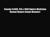 [PDF] Yamaha Fzr600 750 & 1000 Owners Workshop Manual (Haynes Repair Manuals) Read Online