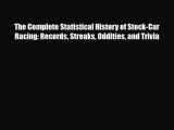 [PDF] The Complete Statistical History of Stock-Car Racing: Records Streaks Oddities and Trivia