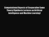 PDF Computational Aspects of Cooperative Game Theory (Synthesis Lectures on Artificial Intelligence