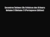 Download Encontros Íntimos (As Crônicas dos Krinars: Volume I) (Volume 1) (Portuguese Edition)