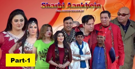 SHARABI AANKHEIN (FULL DRAMA) - 2016 BRAND NEW PAKISTANI PUNJABI STAGE DRAMA Part 1-2