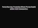 Read Parish Nursing: Promoting Whole Person Health within Faith Communities Ebook Free