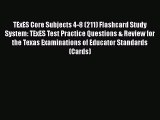 [PDF] TExES Core Subjects 4-8 (211) Flashcard Study System: TExES Test Practice Questions &