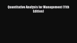 [PDF] Quantitative Analysis for Management (11th Edition) [Download] Online