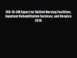 PDF ICD-10-CM Expert for Skilled Nursing Facilities Inpatient Rehabilitation Services and Hospice
