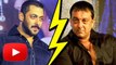 Salman Khan-Sanjay Dutt's FRIENDSHIP BROKEN?