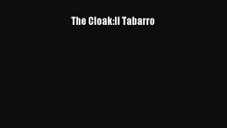 Read The Cloak:Il Tabarro Ebook Free