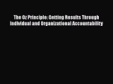 [PDF] The Oz Principle: Getting Results Through Individual and Organizational Accountability