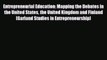 PDF Entrepreneurial Education: Mapping the Debates in the United States the United Kingdom