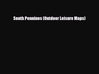 PDF South Pennines (Outdoor Leisure Maps) PDF Book Free