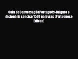 Download Guia de Conversação Português-Búlgaro e dicionário conciso 1500 palavras (Portuguese