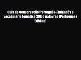 Download Guia de Conversação Português-Finlandês e vocabulário temático 3000 palavras (Portuguese