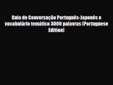 PDF Guia de Conversação Português-Japonês e vocabulário temático 3000 palavras (Portuguese