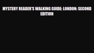 Download MYSTERY READER'S WALKING GUIDE: LONDON: SECOND EDITION Read Online