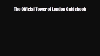 Download The Official Tower of London Guidebook PDF Book Free