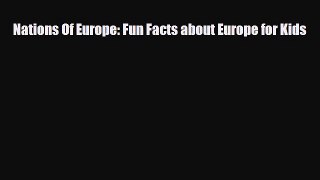 PDF Nations Of Europe: Fun Facts about Europe for Kids Free Books