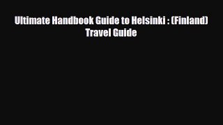 PDF Ultimate Handbook Guide to Helsinki : (Finland) Travel Guide Read Online