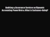 Read Auditing & Assurance Services w/Dynamic Accounting PowerWeb & What is Sarbanes-Oxley?