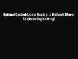 Download Optimal Control: Linear Quadratic Methods (Dover Books on Engineering) Ebook Free