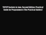 Download TCP/IP Sockets in Java Second Edition: Practical Guide for Programmers (The Practical