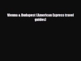 PDF Vienna & Budapest (American Express travel guides) Free Books