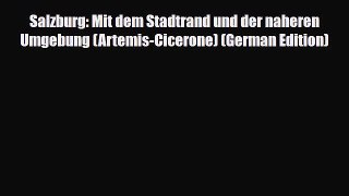 PDF Salzburg: Mit dem Stadtrand und der naheren Umgebung (Artemis-Cicerone) (German Edition)