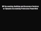 Read MP Accounting: Auditing and Assurance Services w/ Dynamic Accounting Profession PowerWeb
