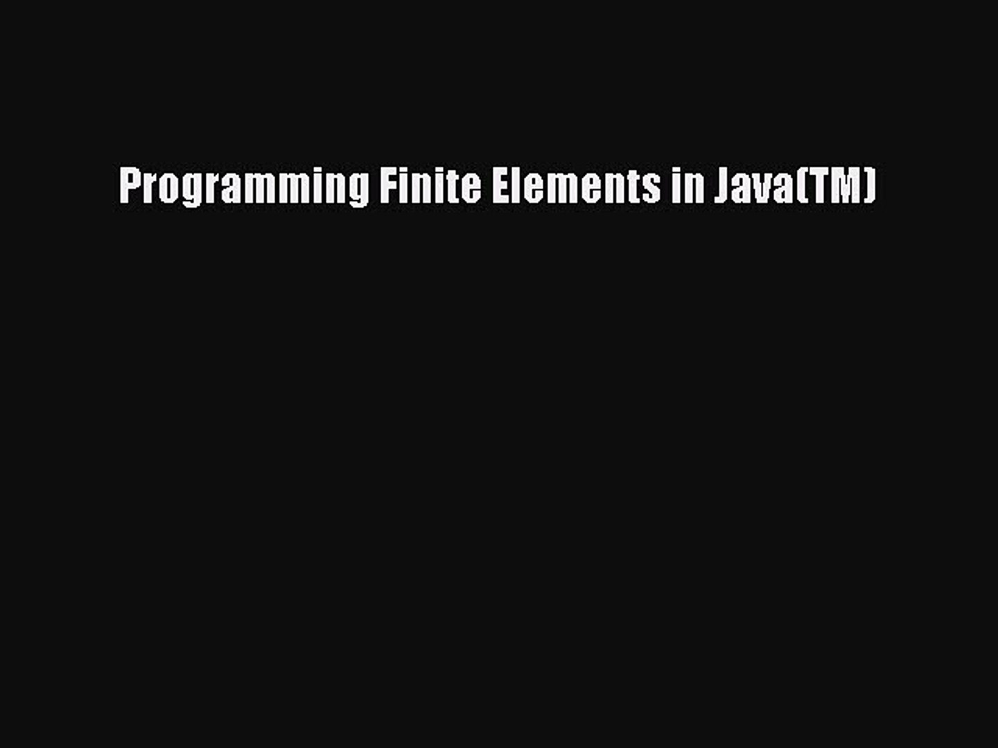 Download Programming Finite Elements in Java(TM) Ebook Free