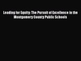 [PDF] Leading for Equity: The Pursuit of Excellence in the Montgomery County Public Schools