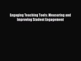 [PDF] Engaging Teaching Tools: Measuring and Improving Student Engagement [Read] Full Ebook