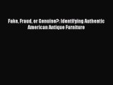 Read Fake Fraud or Genuine?: Identifying Authentic American Antique Furniture PDF