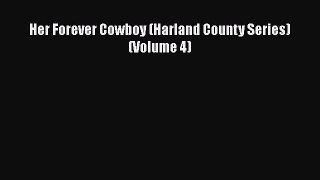 Download Her Forever Cowboy (Harland County Series) (Volume 4)  Read Online