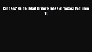 Download Cinders' Bride (Mail Order Brides of Texas) (Volume 1)  EBook