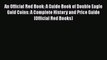 Read An Official Red Book: A Guide Book of Double Eagle Gold Coins: A Complete History and