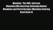 Read Mandala : The OWL: Intricate MandalasMesmerising ZentangleAnimal Mandalas and Floral Designs