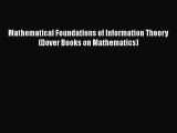Read Mathematical Foundations of Information Theory (Dover Books on Mathematics) Ebook
