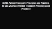 Read ASTNA Patient Transport: Principles and Practice 4e (Air & Surface Patient Transport: