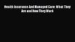 Download Health Insurance And Managed Care: What They Are and How They Work PDF Free