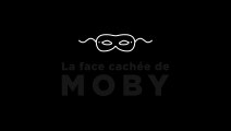 La face cachée de Moby
