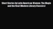Read Short Stories by Latin American Women: The Magic and the Real (Modern Library Classics)