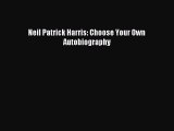 Read Neil Patrick Harris: Choose Your Own Autobiography Ebook Free
