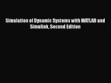 Download Simulation of Dynamic Systems with MATLAB and Simulink Second Edition PDF