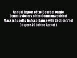 Read Annual Report of the Board of Cattle Commissioners of the Commonwealth of Massachusetts: