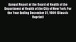 Read Annual Report of the Board of Health of the Department of Health of the City of New York: