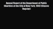 Download Annual Report of the Department of Public Charities of the City of New York 1903 (Classic