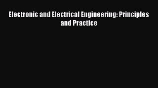 Read Electronic and Electrical Engineering: Principles and Practice PDF Online
