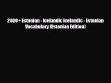 PDF 2000  Estonian - Icelandic Icelandic - Estonian Vocabulary (Estonian Edition) PDF Book