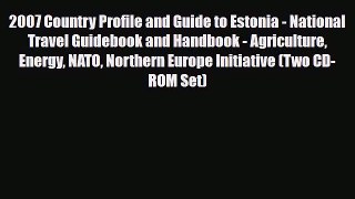 Download 2007 Country Profile and Guide to Estonia - National Travel Guidebook and Handbook